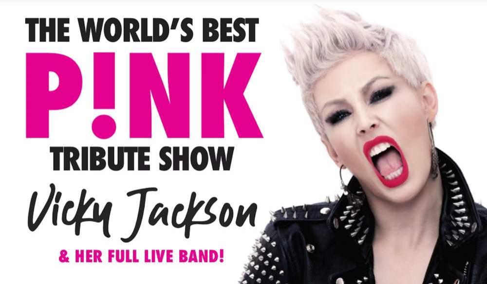 P!NK SHOW LIVE - starring VICKY JACKSON