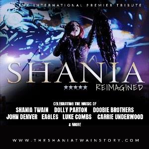 SHANIA REIMAGINED - SHANIA TWAIN & COUNTRY TRIBUTE