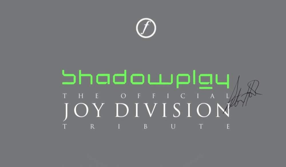 SHADOWPLAY: THE DEFINITIVE TRIBUTE TO JOY DIVISION