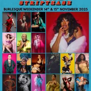 The Great British Striptease Weekender 2025 The Great British Striptease Weekender 2025
