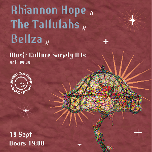 Rhiannon Hope / The Tallulahs / Bellza