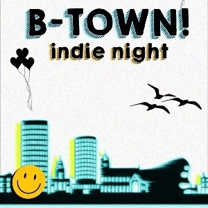 B-Town Indie Night!