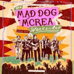 Mad Dog Mcrea Weekender 2027