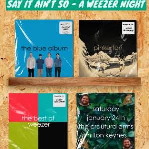 Say it Aint So - Weezer tribute night!