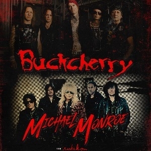 Buckcherry + Michael Monroe
