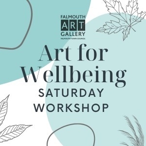 Art for Wellbeing Saturday Workshop