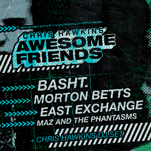 Chris Hawkins' Awesome Friends feat. Basht. + more