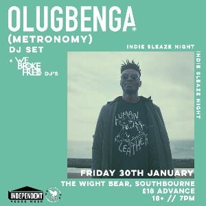 OLUGBENGA (METRONOMY) + WE BROKE FREE DJs