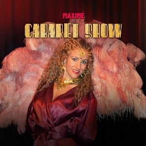 MAXIME CABARET SHOW - Tara Matahari & Other