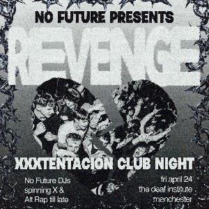 REVENGE: XXXTentacion Club Night