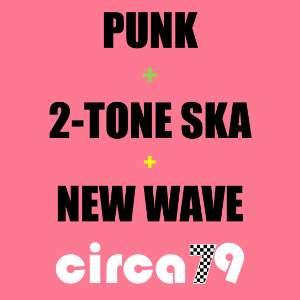 PUNK+2TONE SKA+NEW WAVE by CIRCA79