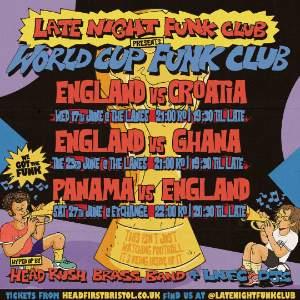 World Cup Funk Club: ENG vs GHANA