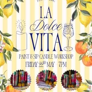 La Dolce Vita - Sip & Paint Candle Workshop