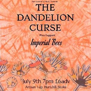 The Dandelion Curse + Support
