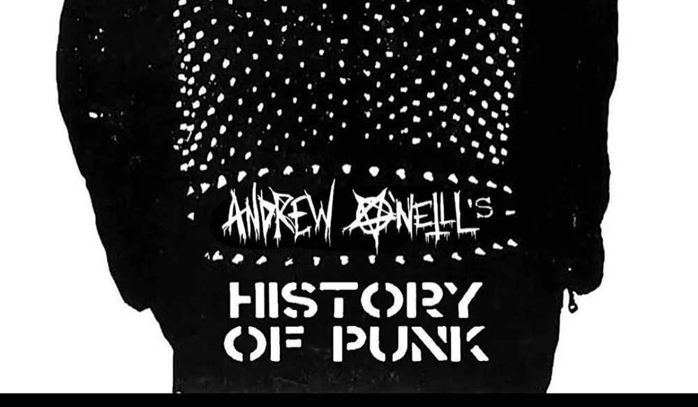Andrew O'Neill: The History of Punk