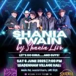 SHANIA TWAIN TRIBUTE BY SHANIA LIVE IN LEADENHAM