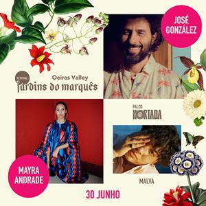 FEST JARDINS DO MARQUÊS - JOSÉ GONZÁLEZ - MAYRA ANDRADE FEST JARDINS DO MARQUÊS - JOSÉ GONZÁLEZ - MAYRA ANDRADE
