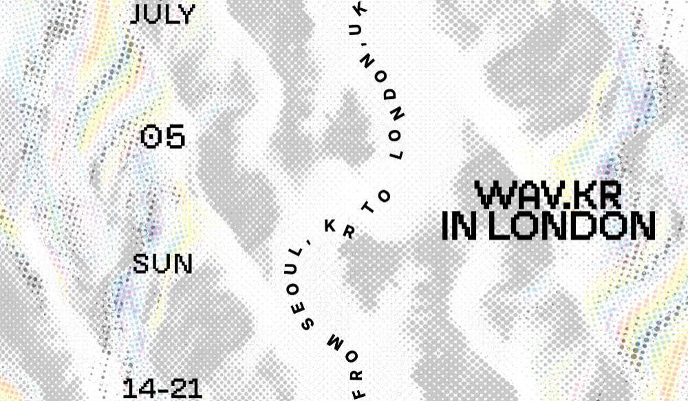 WAV.KR in London