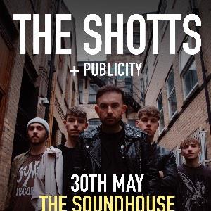 THE SHOTTS + SUPPORT
