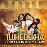 TUJHE DEKHA : COME FALL IN LOVE AGAIN