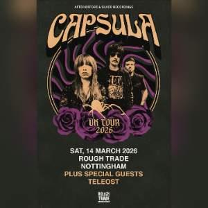 CAPSULA + TELEOST AT ROUGH TRADE NOTTINGHAM