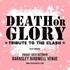 Death Or Glory - A Tribute To The Clash