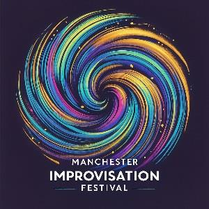 Manchester Improvisation Festival 2026