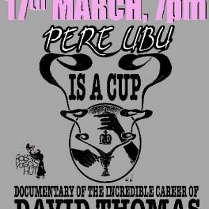 Pere Ubu is a Cup