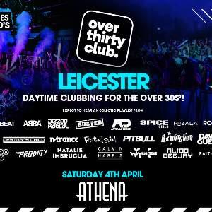 OVER 30's CLUB - Daytime Clubbing - Leicester