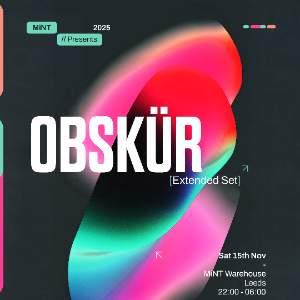 Mint presents OBSKÜR (extended set) Mint presents OBSKÜR (extended set)