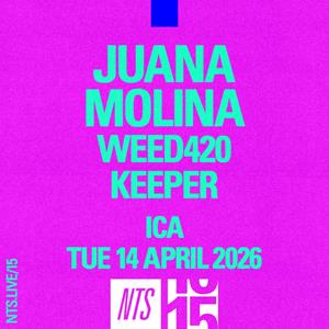 Juana Molina, Weed420 (NTS 15)
