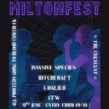 Miltonfest - Bitchcraft, Cavalier,Invasive Species