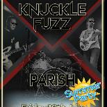 Knuckle Fuzz - Parish Summer Party!