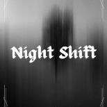 Night Shift
