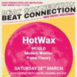 BEAT CONNECTION featuring HotWax, MOULD and more!