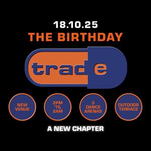 TRADE: The Birthday TRADE: The Birthday