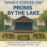 Armed Forces Day - Proms by the Lake