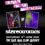 MANIAC STREET PREACHERS  vs The STEREOIRONICS