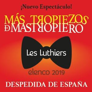 Les Luthiers - Más Tropiezos de Mastropiero Madrid