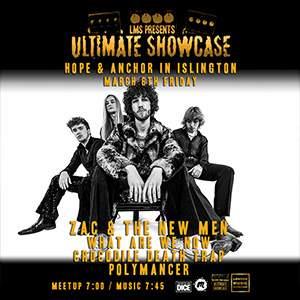 London Music Ultimate Showcase:Zac and the New Men
