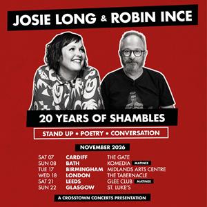 Josie Long & Robin Ince: 20 Years Of Shambles (Matinee)