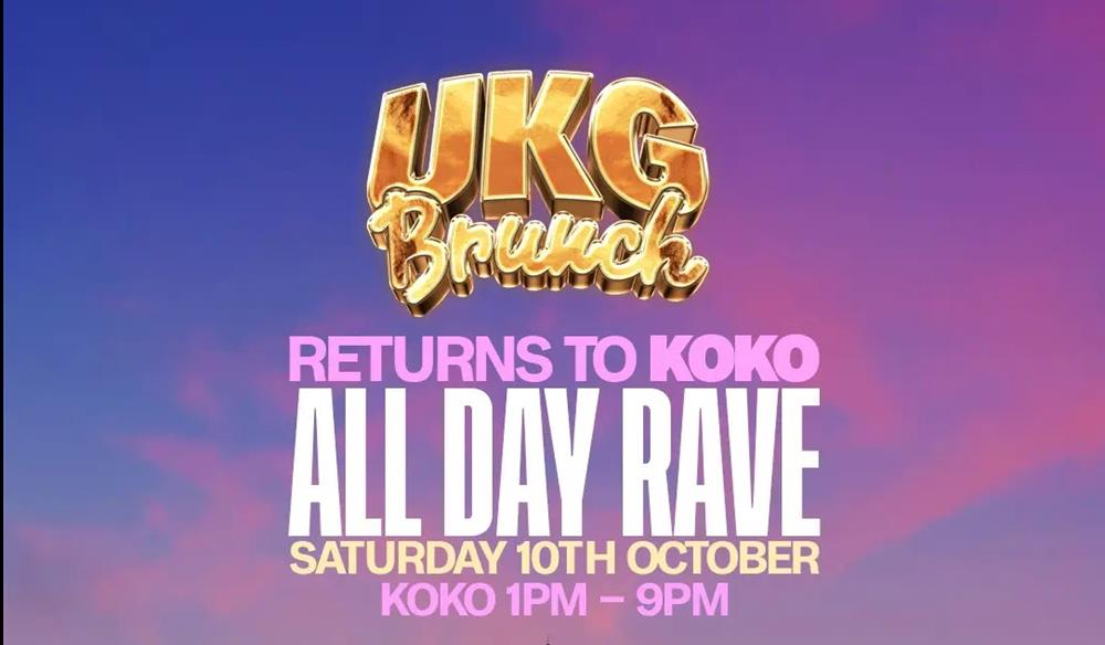 UKG Brunch 'Returns To KOKO' - All Day Rave