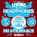 Living In My Headphones James Lavelle