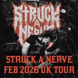 Struck A Nerve - UK Tour 2026
