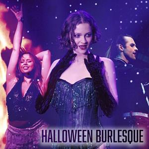 Halloween Burlesque! Halloween Burlesque!