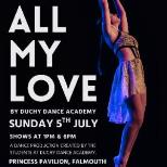 Duchy Dance Academy - All My Love