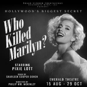 Who Killed Marilyn? Starring Pixie Lott Tickets and Dates