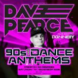 DAVE PEARCE - 90s Dance Anthems