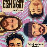 Fish Night