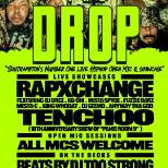 THE DROP - RAPXCHANGE + TENCHOO + DJ TOO STRONG